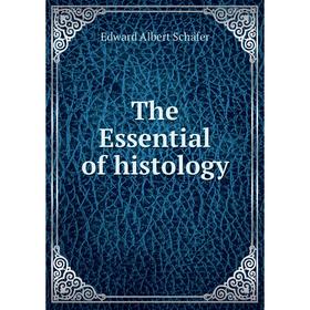 

Книга The Essential of histology