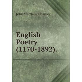 

Книга English Poetry (1170-1892)