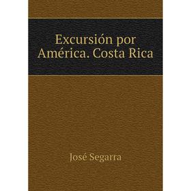 

Книга Excursión por América. Costa Rica