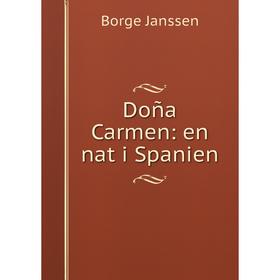 

Книга Doсa Carmen: en nat i Spanien