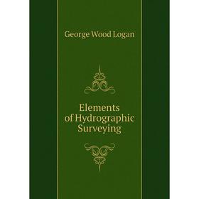 

Книга Elements of Hydrographic Surveying