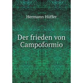 

Книга Der frieden von Campoformio