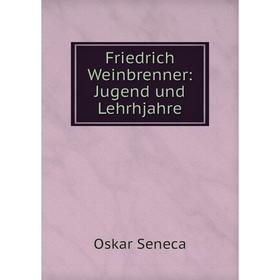 

Книга Friedrich Weinbrenner: Jugend und Lehrhjahre