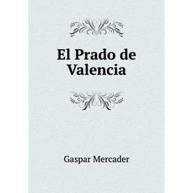 

Книга El Prado de Valencia