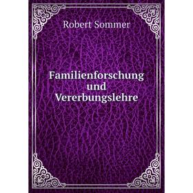 

Книга Familienforschung und Vererbungslehre