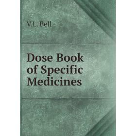 

Книга Dose Book of Specific Medicines