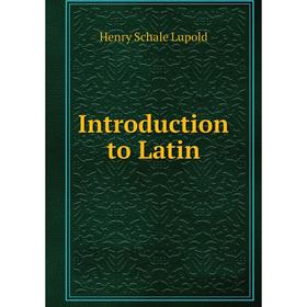 

Книга Introduction to Latin