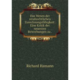 

Книга Das Wesen der strafrechtlichen Zurechnungsfдhigkeit: Eine Kritik der neuesten Bestrebungen