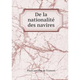 

Книга De la nationalitй des navires