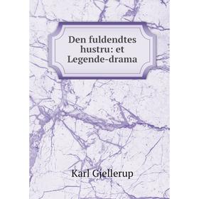 

Книга Den fuldendtes hustru: et Legende-drama