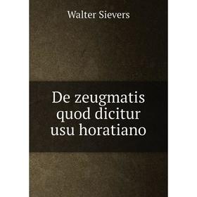 

Книга De zeugmatis quod dicitur usu horatiano