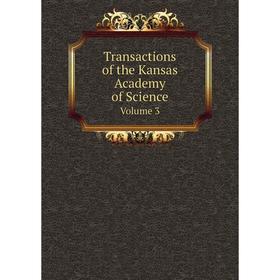 

Книга Transactions of the Kansas Academy of Science Volume 3