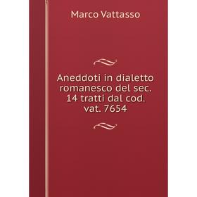 

Книга Aneddoti in dialetto romanesco del sec