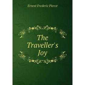 

Книга The Traveller's Joy