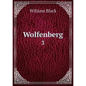 

Книга Wolfenberg