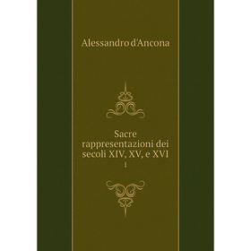 

Книга Sacre rappresentazioni dei secoli XIV, XV, e XVI1
