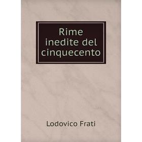 

Книга Rime inedite del cinquecento