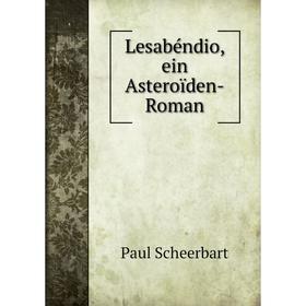 

Книга Lesabéndio, ein Asteroïden-Roman