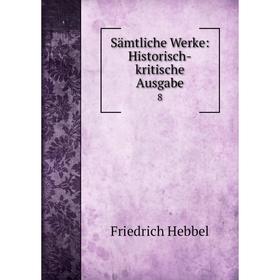 

Книга Sдmtliche Werke: Historisch-kritische Ausgabe