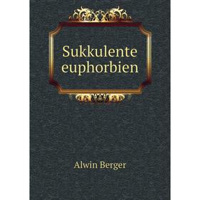 

Книга Sukkulente euphorbien