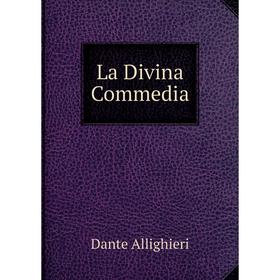 

Книга La Divina commedia