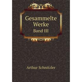 

Книга Gesammelte WerkeBand III