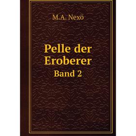 

Книга Pelle der Eroberer Band