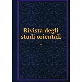 

Книга Rivista degli studi orientali