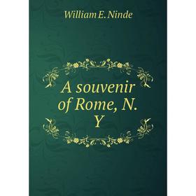 

Книга A souvenir of Rome, N.Y
