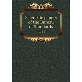 

Книга Scientific papers of the Bureau of Standardsno