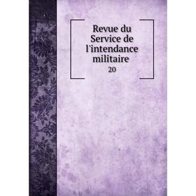 

Книга Revue du Service de l'intendance militaire