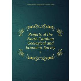 

Книга Reports of the North Carolina Geological and Economic Survey