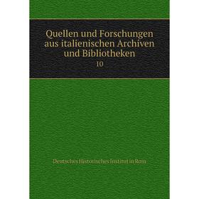 

Книга Quellen und Forschungen aus italienischen Archiven und Bibliotheken