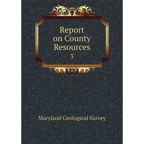 

Книга Report on County Resources