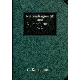 

Книга Nierendiagnostik und Nierenchirurgie v 21