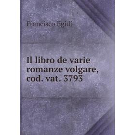 

Книга Il libro de varie romanze volgare