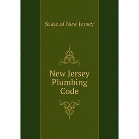 

Книга New Jersey Plumbing Code