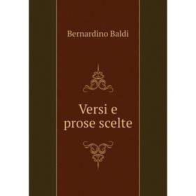 

Книга Versi e prose scelte