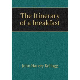 

Книга The Itinerary of a breakfast