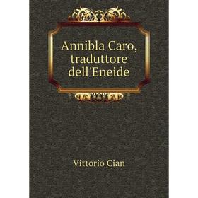

Книга Annibla Caro, traduttore dell'Eneide