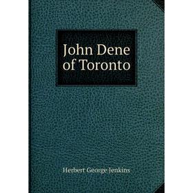 

Книга John Dene of Toronto