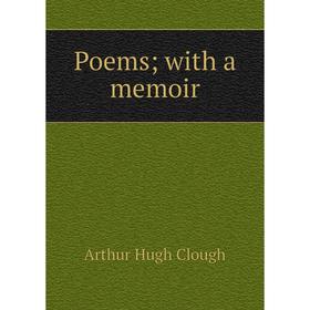 

Книга Poems; with a memoir