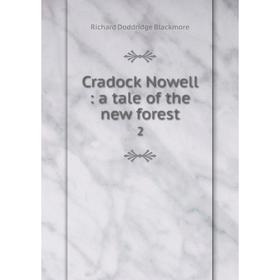 

Книга Cradock Nowell: a tale of the new forest