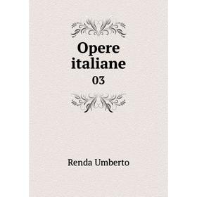 

Книга Opere italiane 03