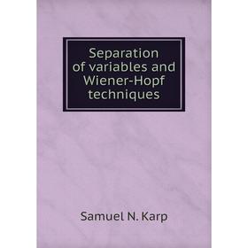 

Книга Separation of variables and Wiener-Hopf techniques