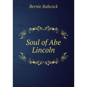 

Книга Soul of Abe Lincoln
