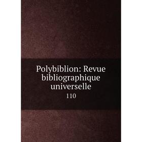 

Книга Polybiblion: Revue bibliographique universelle