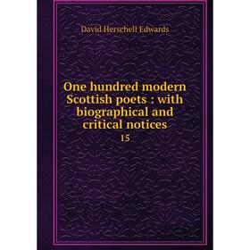 

Книга One hundred modern Scottish poets: with Biographical and critical notices 15