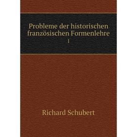 

Книга Probleme der historischen franzцsischen Formenlehre