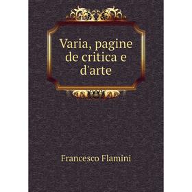 

Книга Varia, pagine de critica e d'arte